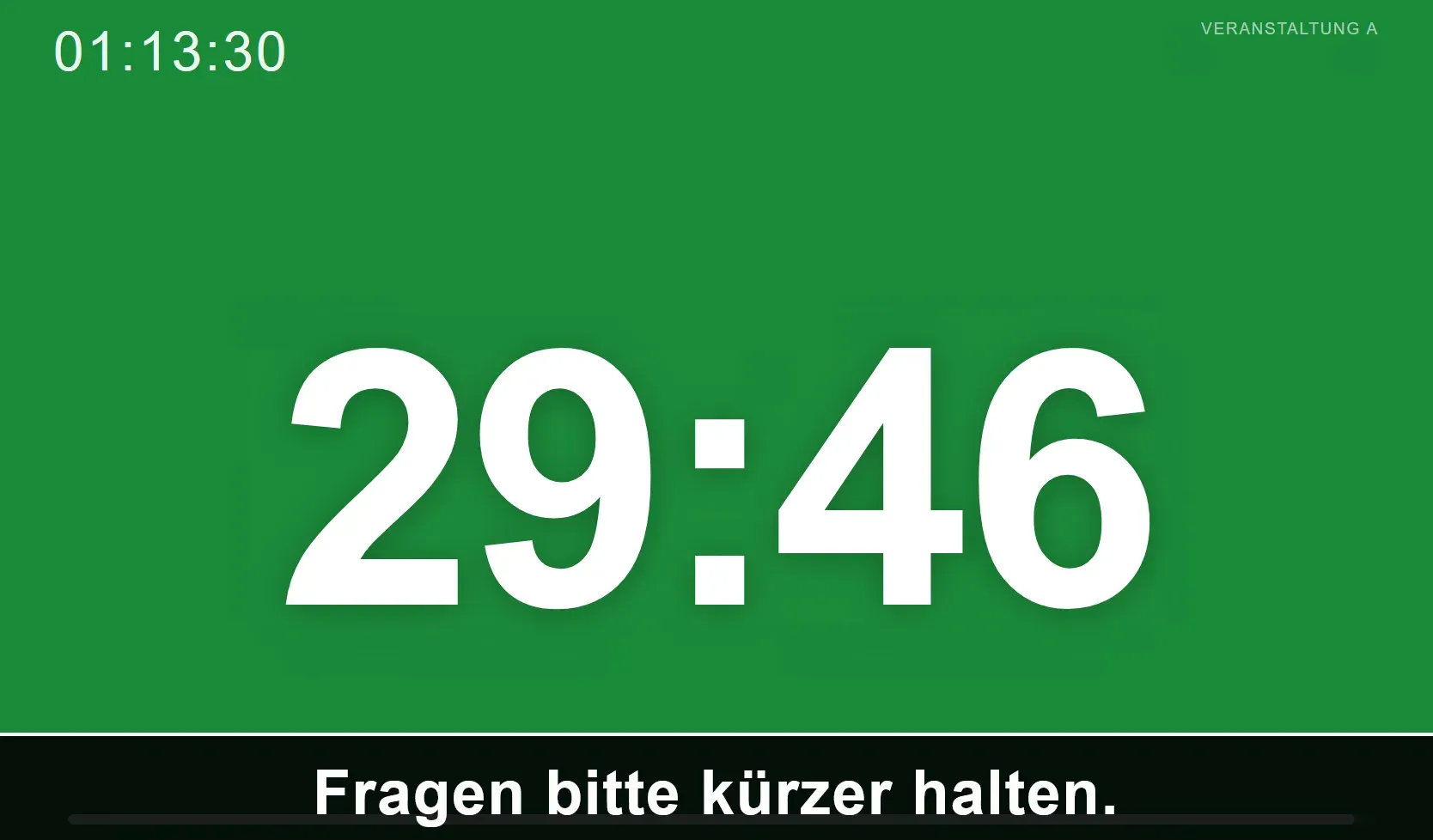 Dieselbe Anzeige mit einem schwarzen Band am unteren Rand, darin die Meldung „Fragen bitte kürzer halten."